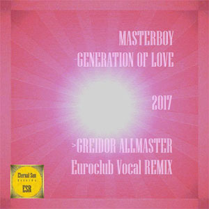 Disco Generation Of Love 2017 de Masterboy
