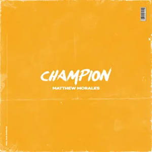 Álbum Champion de Matthew Morales