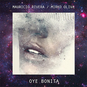 Disco Oye Bonita de Mauricio Rivera