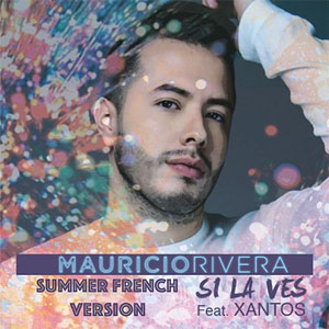 Disco Si La Ves (Summer French Version) de Mauricio Rivera
