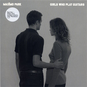 Disco Girls Who Play Guitars de Maximo Park