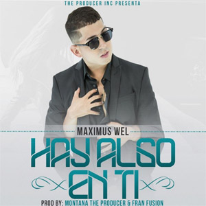 Disco Hay Algo En Ti  de Maximus Wel