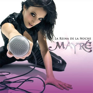 Disco Reina De La Noche de Mayre Martínez
