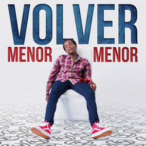 Disco Volver de Menor Menor