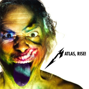 Disco Atlas, Rise! de Metallica
