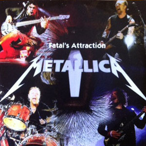 Disco Fatal's Attraction de Metallica