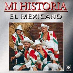 Disco Mi Historia de Mi Banda el Mexicano