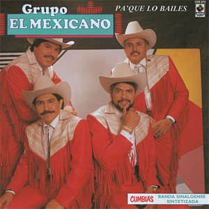 Disco Pa'que Lo Bailes de Mi Banda el Mexicano