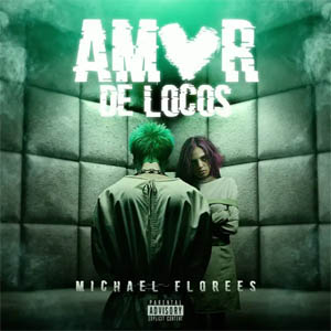 Disco Amor De Locos de Michael Flores