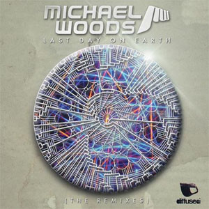 Disco Last Day On Earth: The Remixes  de Michael Woods
