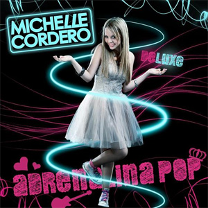 Disco Adrenalina Pop (Deluxe) de Michelle Cordero