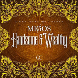 Disco Handsome and Wealthy de Migos