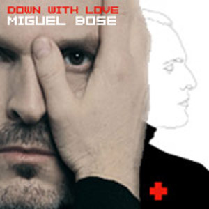 Disco Down With Love de Miguel Bosé