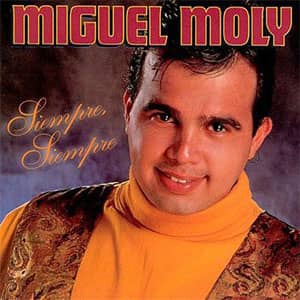 Disco Siempre, Siempre de Miguel Moly
