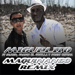 Disco Maquinando (Remix) de Miguelito