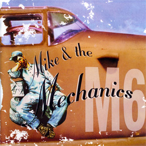 Disco M6...  de Mike + The Mechanics