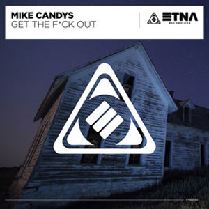 Disco Get the F**k Out de Mike Candys