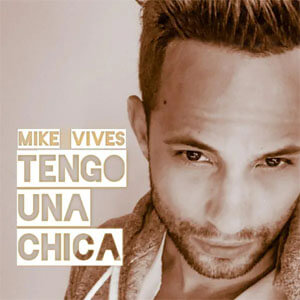 Disco Tengo una Chica de Mike Vives