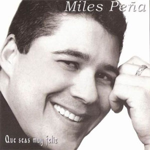 Disco Que Seas Muy Feliz de Miles Peña