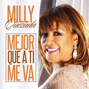 Disco Mejor Que A Ti Me Va de Milly Quezada