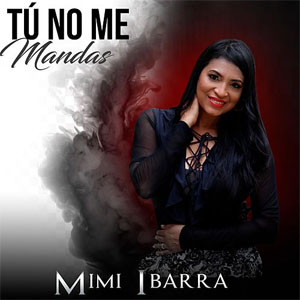 Disco Tú No Me Mandas de Mimi Ibarra