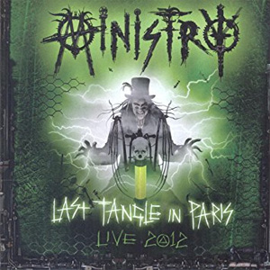 Disco Last Tangle In Paris: Live 2012 [Deluxe Edition] de Ministry