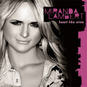 Disco Heart Like Mine de Miranda Lambert
