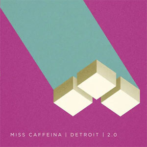Disco Detroit 2.0 de Miss Caffeina