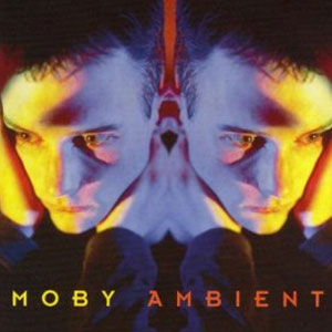Disco Ambient de Moby