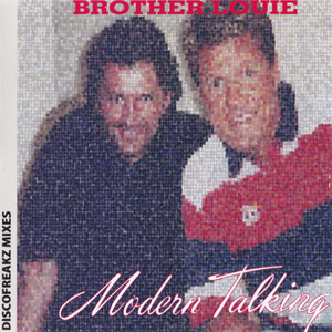 Disco Brother Louie (Discofreakz Mixes) de Modern Talking