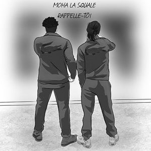Disco Rappelle-toi  de Moha La Squale