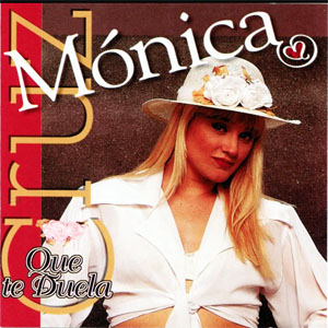 Disco Que Te Duela de Mónica Cruz 