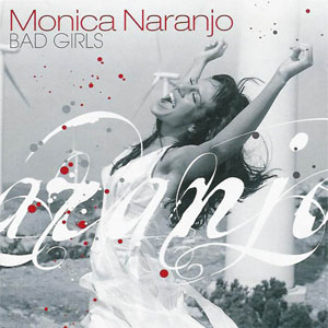 Disco Bad Girls de Mónica Naranjo