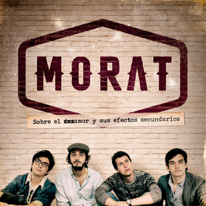 Disco Sobre El Amor Y Sus Efectos Secundarios de Morat
