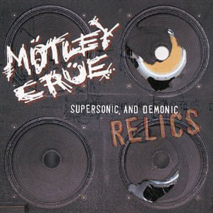 Disco Supersonic & Demonic Relics de Motley Crue
