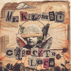 Disco Cabecita Loca de Mr. Kilombo