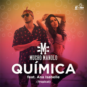 Disco Química (Versión Tropical) de Mucho Manolo