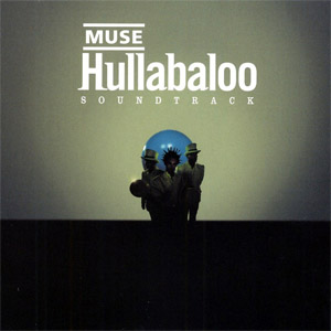 Disco Hullabaloo Soundtrack de Muse