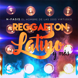 Disco Reggaetón Latino Y Más de N-Fasis