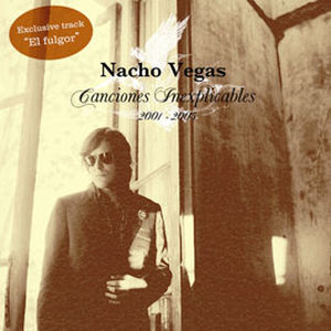 Disco Canciones Inexplicables 2001/2005 (Bonus Versión) de Nacho Vegas