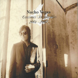 Disco Canciones Inexplicables (2001-2007) de Nacho Vegas
