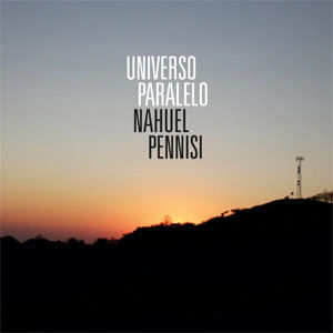 Disco Universo Paralelo de Nahuel Pennisi