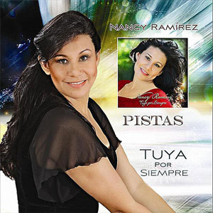 Disco Pistas Tuya por siempre de Nancy Ramírez