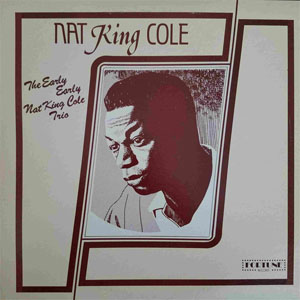 Disco The Early Early Nat King Cole  de Nat King Cole