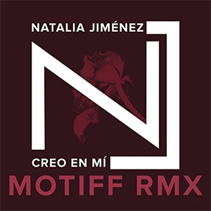 Disco Creo en Mi (Motiff RMX) de Natalia Jiménez