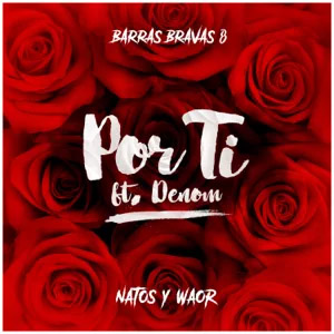 Disco Por ti de Natos y Waor