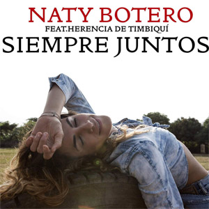 Disco Siempre Juntos de Naty Botero