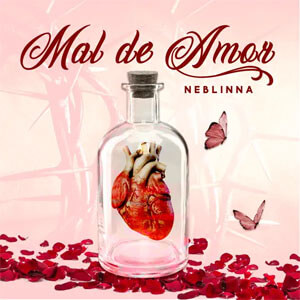 Disco Mal de Amor de Neblinna MC