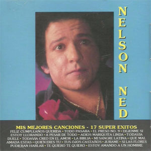 Disco Mis Mejores Canciones - 17 Super Éxitos de Nelson Ned