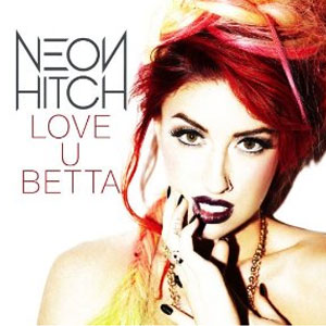 Disco Love U Betta de Neon Hitch